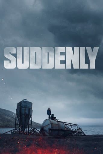 Suddenly poster