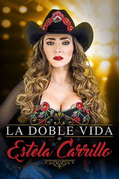 La doble vida de Estela Carrillo poster