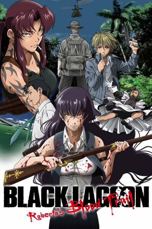 Black Lagoon: Roberta's Blood Trail poster