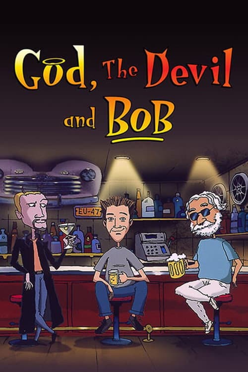 God, the Devil and Bob poster