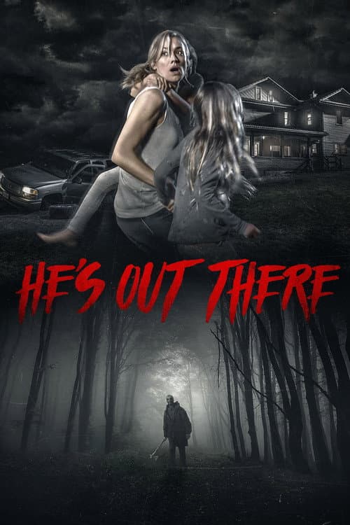He's Out There poster