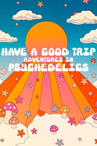 Have a Good Trip: Adventures in Psychedelics poster